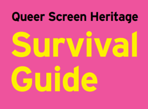 Queer Screen Heritage Survival Guide: Free to Download